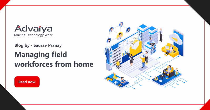 Managing-field-workforces-from-home